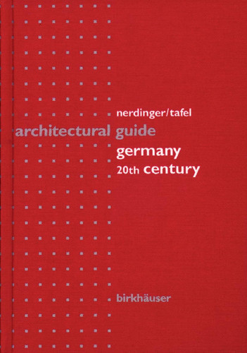 20th Century Architectural Guide - Germany