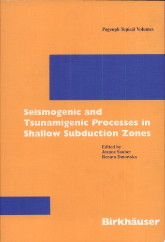 Seismogenic and Tsunamigenic Processes in Shallow Subduction Zones