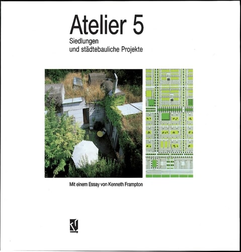 Atelier 5 Siedlungen und städtebauliche Projekte