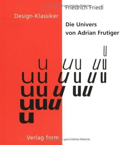 Die Univers von Adrian Frutiger (Design-Klassiker) (German Edition)