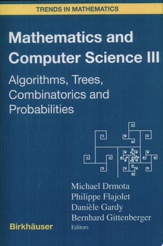 Mathematics and Computer Science III Algorithms, Trees, Combinatorics and Probabilities