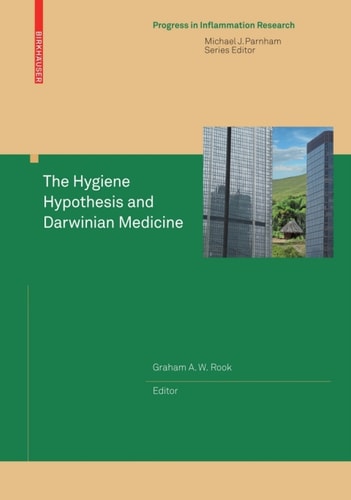 The Hygiene Hypothesis and Darwinian Medicine