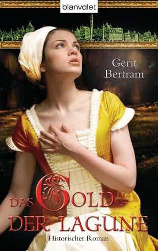 Das Gold der Lagune historischer Roman