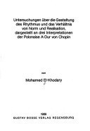 Untersuchungen über die Gestaltung des Rhythmus und das Verhältnis von Norm und Realisation, dargestellt an drei Interpretationen der Polonaise A-Dur von Chopin (Akustische Reihe) (German Edition)