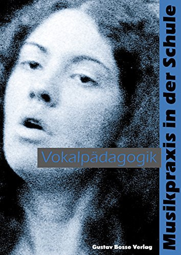 Vokalpädagogik Theorie und Praxis des Singens mit Kindern und Jugendlichen