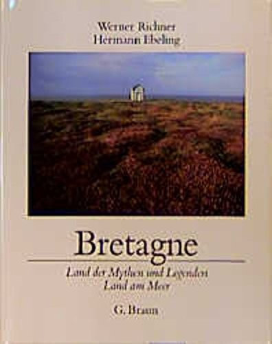Bretagne Land der Mythen und Legenden - Land am Meer