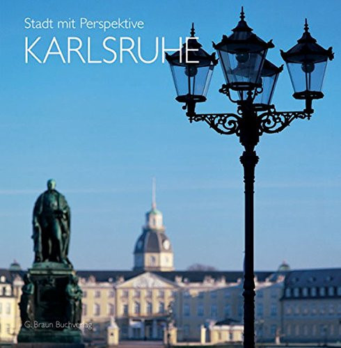 Karlsruhe Stadt mit Perspektive. ...