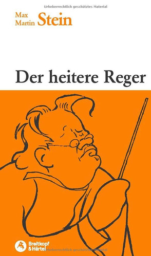 Der heitere Reger Heiteres von und um Max Reger