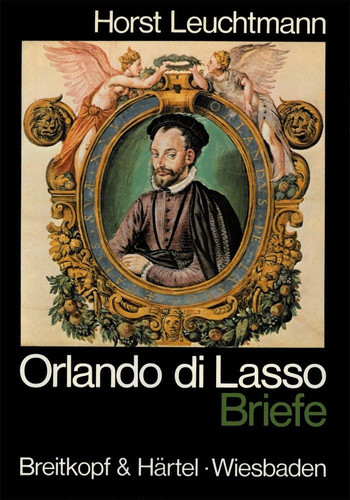 ORLANDO DI LASSO 2: BRIEFE LIVRE SUR LA MUSIQUE