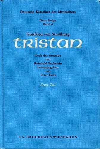 Tristan (Deutsche Klassiker des Mittelalters ; n.F., Bd. 4) (German Edition)