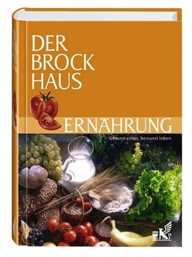 Der Brockhaus, Ernährung gesund essen, bewusst leben