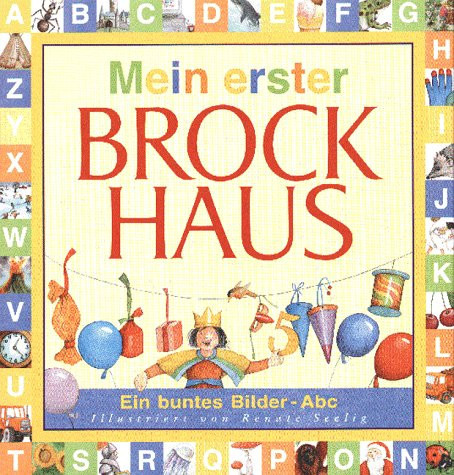 Mein erster Brockhaus ein buntes Bilder-ABC