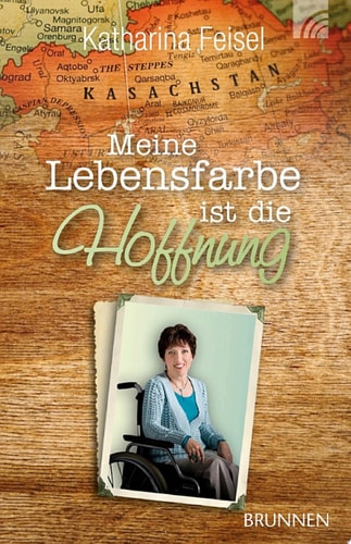 Meine Lebensfarbe ist die Hoffnung Es war ein langer Weg von Kasachstan nach Deutschland