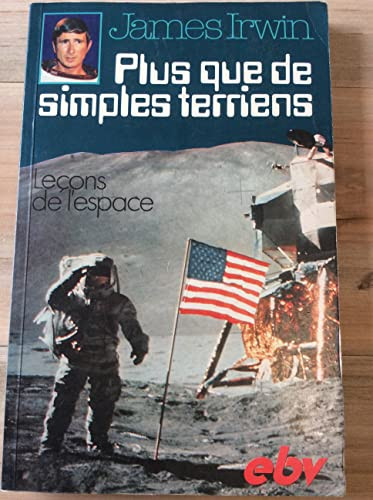 Plus que de simples terriens Leçons de l'espace