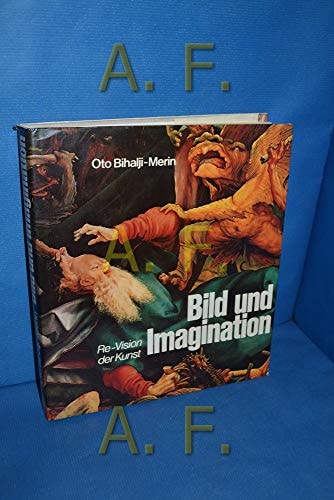 Bild und Imagination Re-Vision der Kunst