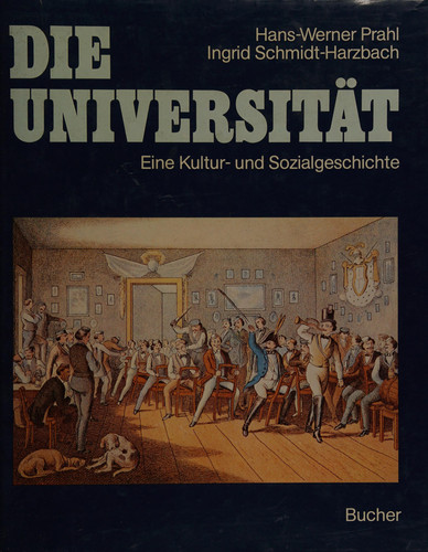 Die Universität: Eine Kultur- und Socialgeschichte (German Edition)