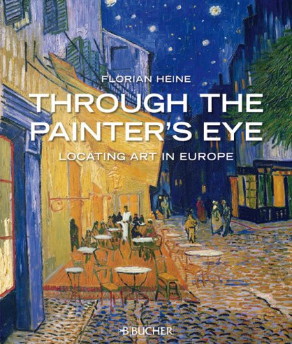 Through the Painter's Eye: Locating Art in Europe