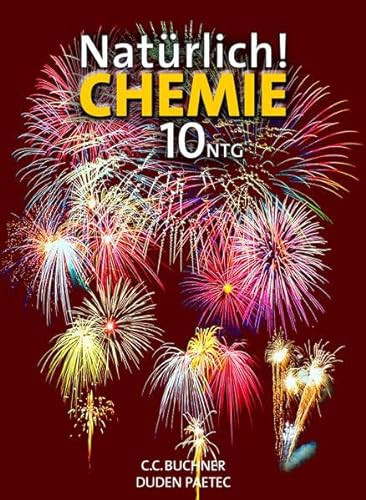 Natürlich! Chemie 10NTG.. Hauptbd. . / Bearb. von Karl Bögler ...