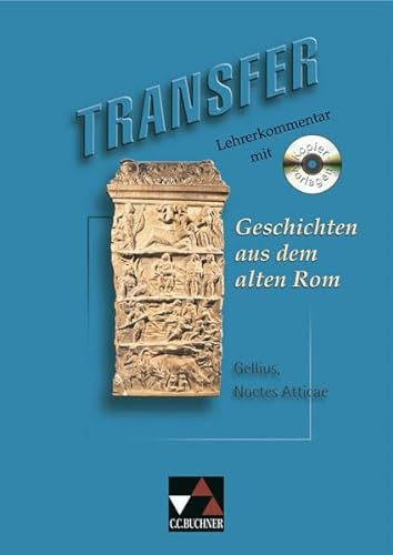 Geschichten aus dem alten Rom Mit Kopiervorlagen. Lehrerkommentar. CD-R.