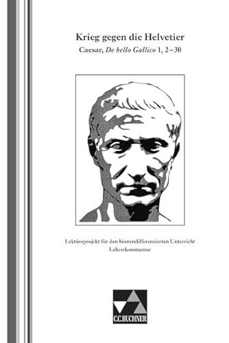 Krieg gegen die Helvetier Lehrerkommentar