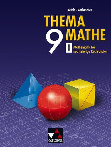 Thema Mathe - Mathematik für sechsstufige Realschulen
