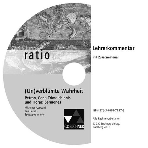 (Un)verblühmte Wahrheit Mit Zusatzmaterial / bearb. von Christian Zitzl. Lehrerkommentar