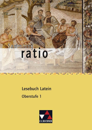 Lesebuch Latein Oberstufe 1. .... Hauptbd. . / Bearb. von Michael Lobe ...