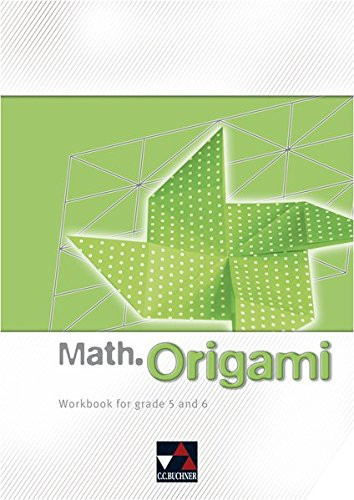 Math.Origami Workbook for Grade 5 and 6