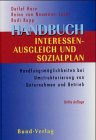 Handbuch Interessenausgleich und Sozialplan.