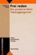 Frei reden. Das praxisorientierte Trainingsprogramm.