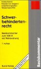 Schwerbehindertenrecht. Basiskommentar zum SGB IX mit Wahlordnung.