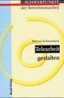 Telearbeit gestalten.