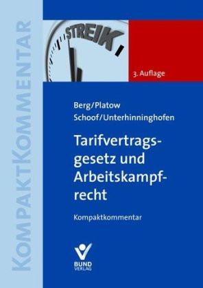 Tarifvertragsgesetz und Arbeitskampfrecht Kompaktkommentar