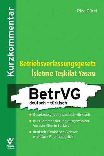 Betriebsverfassungsgesetz BetrVG deutsch-türkisch klare Sicht für Betriebsräte