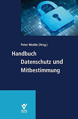 Handbuch Datenschutz und Mitbestimmung
