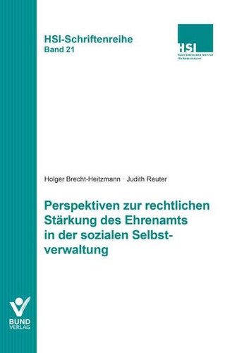 Perspektiven zur rechtlichen Stärkung des Ehrenamts in der sozialen Selbstverwaltung