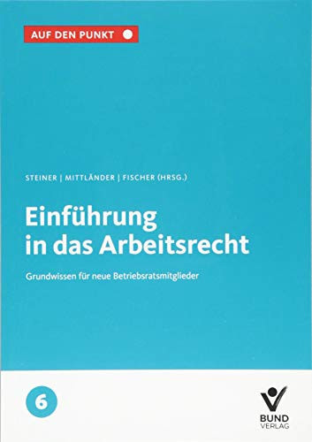 Einführung in das Arbeitsrecht