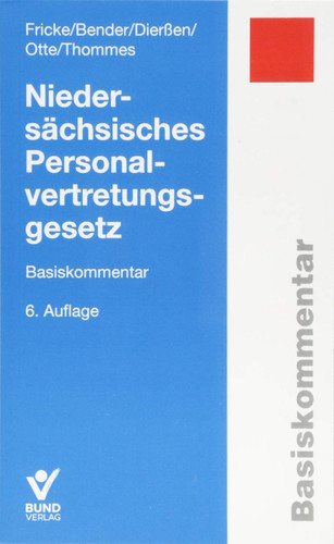 Niedersächsisches Personalvertretungsgesetz Basiskommentar