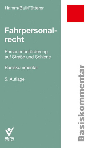 Fahrpersonalrecht Personenbeförderung auf Straße und Schiene