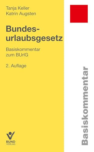 Bundesurlaubsgesetz Basiskommentar zum BurlG