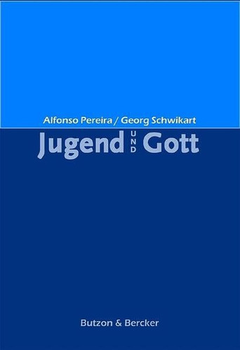 Jugend und Gott Gedanken und Gebete