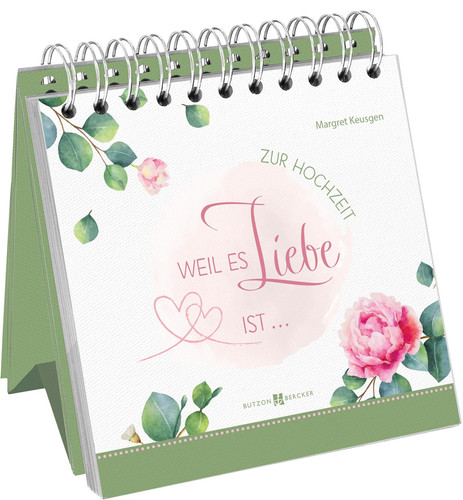 Weil es Liebe ist ... zur Hochzeit