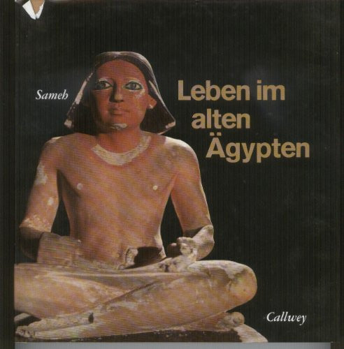 Leben im alten Ägypten