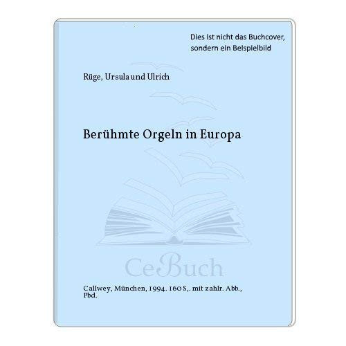 Berühmte Orgeln in Europa