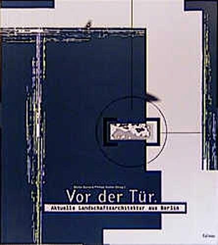 Vor der Tür aktuelle Landschaftsarchitektur aus Berlin