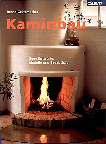 Kaminbau neue Entwürfe, Modelle und Bauabläufe