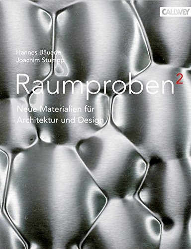Raumproben 2 neue Materialien für Architektur und Design