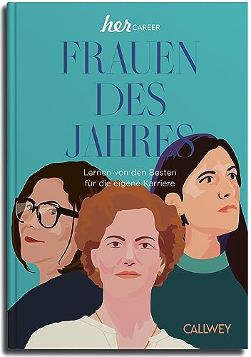 Frauen des Jahres Lernen von den Besten für die eigene Karriere