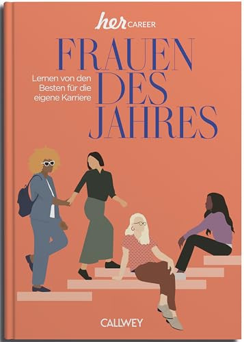 Frauen des Jahres 2024 Lernen von den Besten für die eigene Karriere