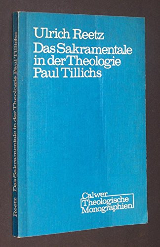 Das Sakramentale in der Theologie Paul Tillichs